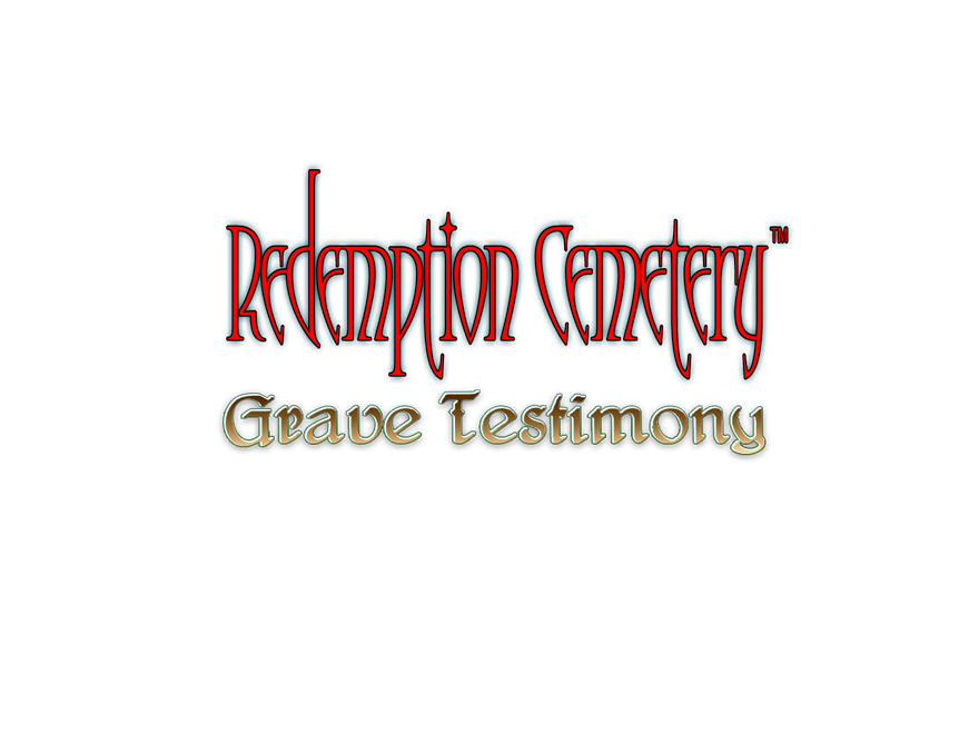 Redemption Cemetery – Grave Testimony Walkthrough